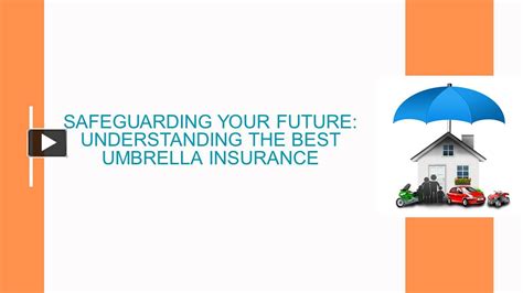 Ppt Safeguarding Your Future Understanding The Best Umbrella