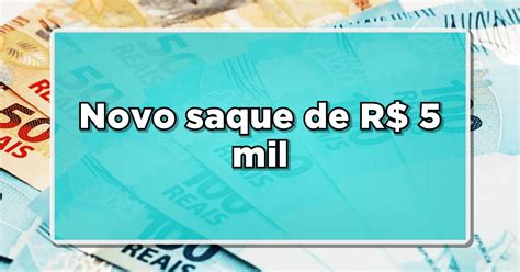 Novo Saque De R Mil Anunciado Pelo Fgts Valor Liberado