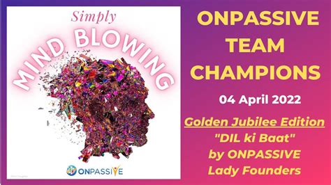 Onpassive Team Champions Apr Dil Ki Baat Golden Jubilee