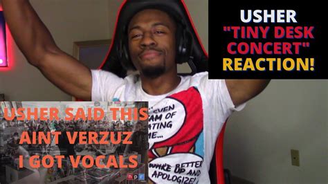 {usher Got In His Bag } Usher Tiny Desk Concert Reaction Youtube