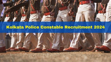 Kolkata Police Constable Recruitment 2024 Check Eligibility Criteria