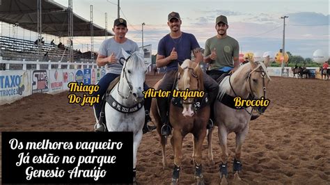 Os Melhores Vaqueiro E Ax Melhores Equipe Ja Est O No Parque Genesio