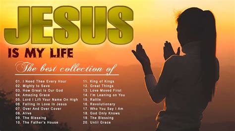 Jesus I Love You Greatest Christian Worship Songs Playlist