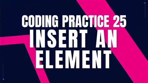 Insert An Element Coding Practice 26 Python Coding Tips Tricks