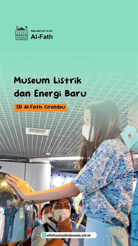 Museum Listrik Dan Energi Baru Alfath School