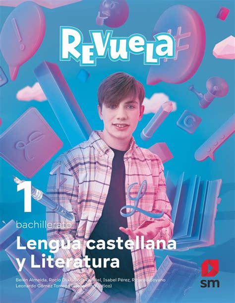 Bachillerato Lengua Castellana Y Literatura Proyecto Revuela Savia