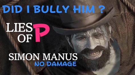 Lies Of P Simon Manus No Damage Final Boss Youtube