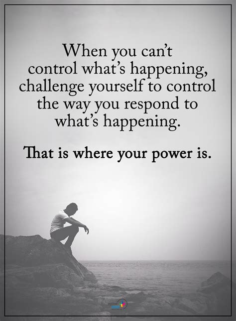 The Only Thing You Can Really Control Is How You React To Tings Out Of