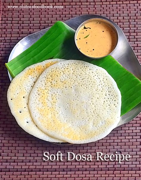 Soft Dosa Recipe - How To Make Soft Dosa For Lunch Box And Travel ...