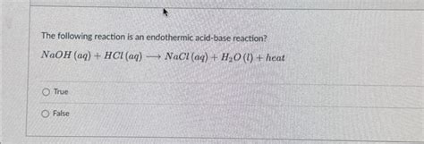 Solved The following reaction is an endothermic acid-base | Chegg.com