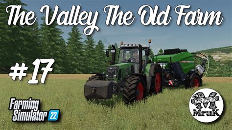 Farming Symulator 22 The Valley The Old Farm 17 Timelapse Gameplay