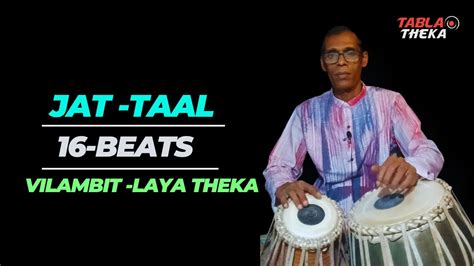 Jat Taal Beats Vilambit Laya Theka Youtube