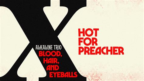 Alkaline Trio Hot For Preacher Official Visualizer Youtube