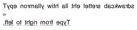 Backwards Fonts And Backwards Typing Anything Left Handed