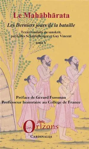 Le Mahabharata Vol Les Derniers Jours De La Bataille Librairie