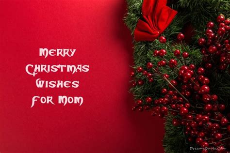 50 Best Merry Christmas Wishes For Mom Dreams Quote