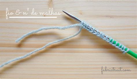 Aprenda A Fazer Tricot Os Nossos Truques E Dicas Fabric Trait