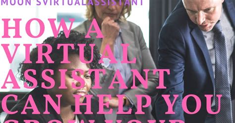 How A Virtual Assistant Can Help You Grow Your Business