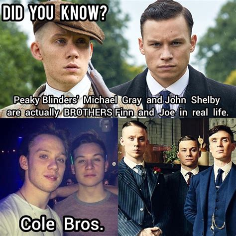 For Those Who Didn T Know Peaky Blinders Actors Finn And Joe Cole John And Michael Are