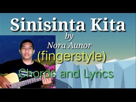 Sinisinta Kita Nora Aunor Chords And Lyrics YouTube