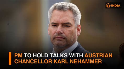 PM To Hold Talks With Austrian Chancellor Karl Nehammer DD India