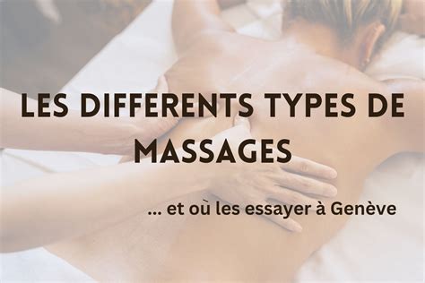 Les Diff Rents Types De Massages Et O Les Essayer Gen Ve Vos