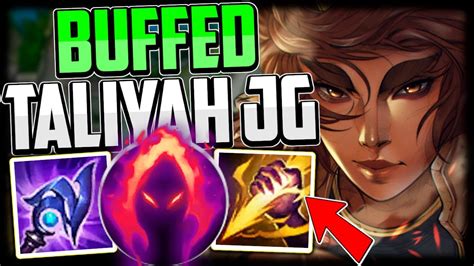 BUFFED TALIYAH JUNGLE IS THE BEST AP JUNGLER IN THE GAME League Of