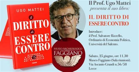 Ugo Mattei A Lecce Sabato Giugno Presso La Sala Riunioni Del Museo