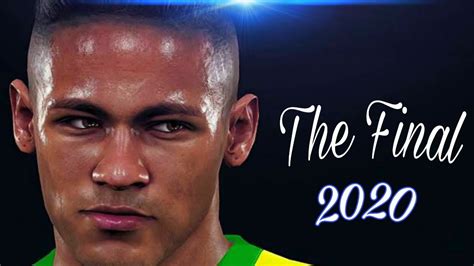 Neymarjrbestskills And Goals Thefinalcountdown2020 Hd Youtube