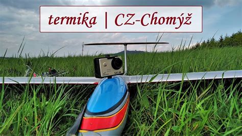 RC Sirius Reichard Modelsport thermal soaring CZ Chomýž YouTube