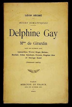 Muses Romantiques Delphine Gay Madame De Girardin Dans Ses Rapports Avec Lamartine Victor