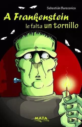 A Frankenstein Le Falta Un Tornillo Mercadolibre