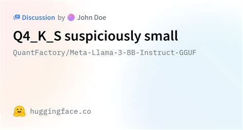 QuantFactory Meta Llama 3 8B Instruct GGUF Q4 K S Suspiciously Small