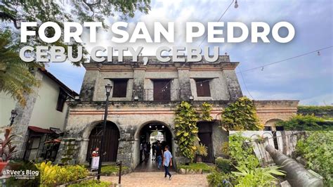 FORT SAN PEDRO CEBU CITY TOURIST SPOT WALKING TOUR ARVees Blog