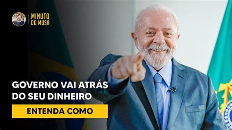 O Governo Vai Mexer No Seu Dinheiro A Obsess O De Lula Por Mais