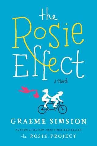 Book Review: The Rosie Effect by Graeme Simsion | Bookshelf Fantasies