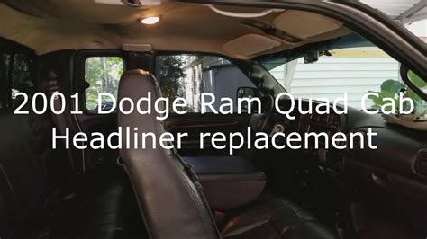 2001 Dodge Ram Headliner Replacement Youtube