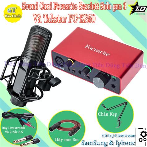 Mic Thu Âm Livestream Takstar PC K850 Sound Card Focusrite Scarlett