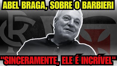 Vasca No Barbieri Incrivel Abel Acha Vasco N O An Ncia Nenhum