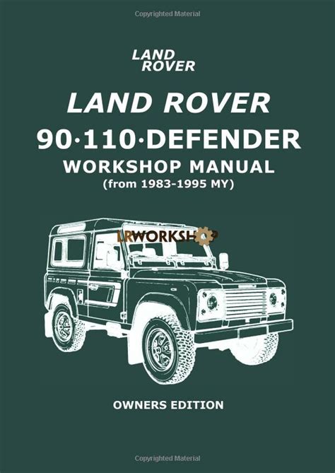 9781855203112 Land Rover 90 110 Defender Workshop Manual 1983 To