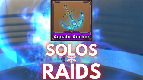 Aquatic Anchor Vs Raids King Legacy YouTube