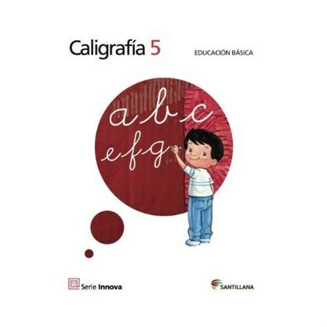 Caligrafia 5 Primaria Serie Innova Santillana