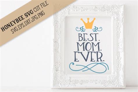 Best Mom Ever By Honeybee SVG TheHungryJPEG