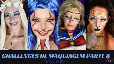 Challenges de Maquiagem – Parte 8 – Dicas da Maia