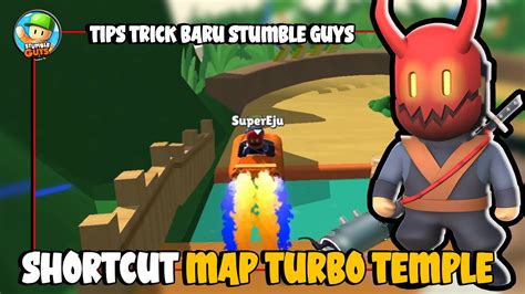 TIPS TRICK SHORTCUT JALAN PINTAS TERCEPAT MAP BARU TURBO TEMPLE