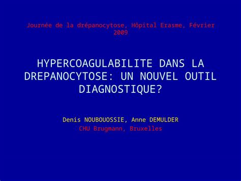 PPT HYPERCOAGULABILITE DANS LA DREPANOCYTOSE UN NOUVEL OUTIL