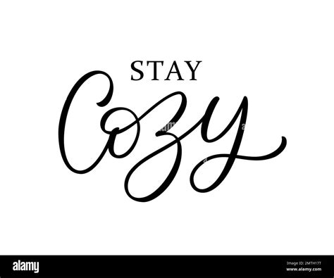 Stay Cozy Text Printable Graphic Tee Design Stay Cozy For Print