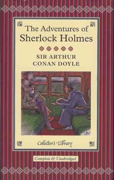 Sherlock Holmes The Adventures Of Sherlock Holmes Sir Arthur Conan