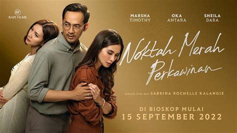 Sinopsis Film Terbaru Noktah Merah Perkawinan Yang Tayang Di Bioskop