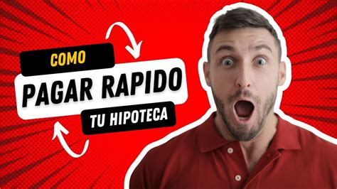 Quieres pagar tu hipoteca más rápido INTENTA ESTO YouTube